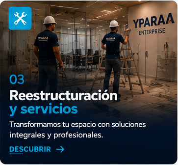 Reestructuración y servicios YPARAA en un proyecto profesional